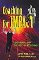 Coaching for Impact: Leadership and the Art of Coaching