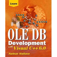 Learn OLE DB Development with Visual C++ 6.0