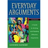 everyday arguments a guide to writing and reading effective arguments 2nd edition