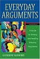 Everyday Arguments: A Guide to Writing and Reading Effective Arguments (2nd Edition)