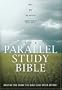 The Parallel Study Bible: NKJV - NCV - The Message - Comprehensive Study Notes