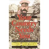 your country needs you expansion of the british army infantry divisions 1914 1918