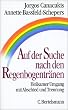 Auf der Suche nach den Regenbogentr�nen: Heilsamer Umgang mit Abschied und Trennung