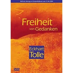 Eckhart Tolle - Freiheit von Gedanken