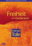 Eckhart Tolle - Freiheit von Gedanken