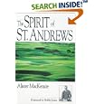 The Spirit of St. Andrews by Alister MacKenzie and Robert Tyre, Jr. Jones