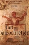 L'Art pal�ochr�tien : Des origines �...