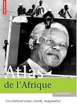 Atlas de l\'Afrique : Un continent jeune, révolté, marginalisé