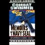 Combat Swimmer: Memoirs of a Navy Seal