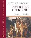 Encyclopedia of American Folklore (Facts on File Library of American Literature)