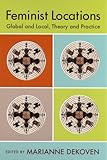Feminist locations : global and local, theory and practice