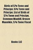 Birds of São Tomé and Príncipe: São Tomé and Príncipe, List of Birds of São Tomé and Príncipe, Common Waxbill, Bronze Mannikin, São Tomé Fiscal