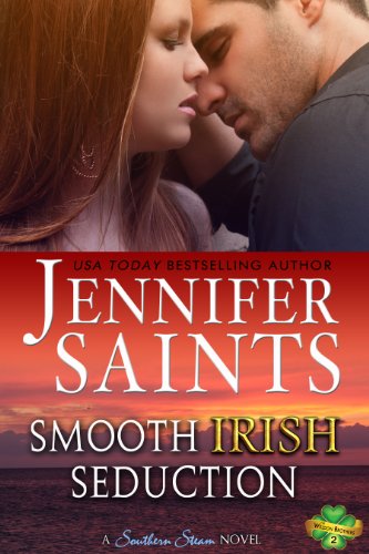 Smooth Irish Seduction: A Southern Steam Novel (Weldon Brothers Book 2)