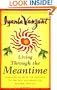 Living Through the Meantime : Learning to Break the Patterns of the Past and Begin the Healing Process