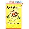 Living Through the Meantime: Learning to Break the Patterns of the Past and Begin the Healing Process