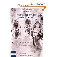 Conditions climatiques et comp�titions cyclistes : Atmosph�res de courses