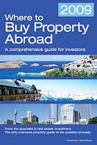 Where to Buy Property Abroad 2009: An Investor's Guide (Where to Buy Property Abroad: An Investors Guide)