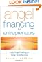 Angel Financing for Entrepreneurs: Early-Stage Funding for Long-Term Success