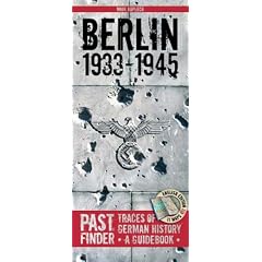 PASTFINDER BERLIN 1933-45: Traces of German History - A Guidebook