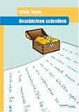 Geschichten schreiben: Erste Texte