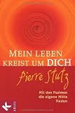 Produkt-Bild: Mein Leben kreist um Dich: Mit den Psalmen die eigene Mitte finden
