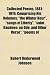 Collected Poems, 1881-1919, Comprising His Volumes; "The Winter Hour," "Songs of Liberty," "Saint Gaudens: An Ode, and Other Verse," "Poems of