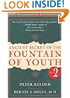 Ancient Secret of the Fountain of Youth, Book 2: A companion to the book by Peter Kelder