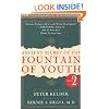 Ancient Secret of the Fountain of Youth, Book 2: A companion to the book by Peter Kelder