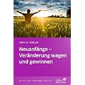 Neuanf�nge - Ver�nderung wagen und gewinnen