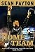 Home Team: Coaching the Saints and New Orleans Back to Life