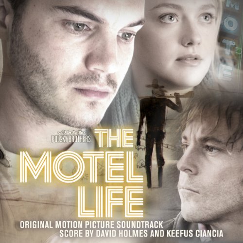 Motel Life David Holmes