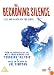 The Beckoning Silence
