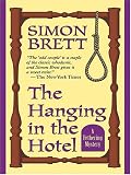 The Hanging In The Hotel: A Fethering Mystery