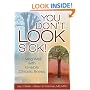You Don't Look Sick: Living Well With Invisible Chronic Illness