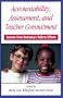 Accountability, Assessment, and Teacher Commitment: Lessons from Kentucky's Reform Efforts (Suny Series, Restructuring and School Change)