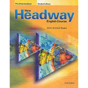 New Headway Pre-Intermediate: Pre-Intermediate: Student's Book: Student's Book Pre-intermediate lev