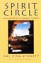 Spirit Circle: A Story of Adventure & Shamanic Revelation