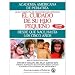 El Cuidado de su Hijo Pequeno: Desde Que Nace Hasta Los Cincos Anos