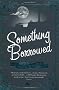 Something Borrowed (Brenda 2)