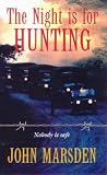 The Night Is for Hunting (Tomorrow Series)