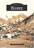 Bisbee (AZ)  (Images of America)