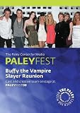 2008 PaleyFest: Buffy the Vampire Slayer Reunion
