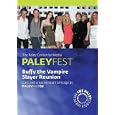 2008 PaleyFest: Buffy the Vampire Slayer Reunion by 