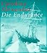 Books : Die Endurance. Shackletons legendäre Expedition in die Antarktis.