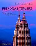 Review John Wiley & Sons  / Petronas Twin Towers: The Architecture of High Construction