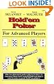 Hold'em Poker for Advanced Players: The Two Foremost Poker Player/Writers in America Show How a Good Hold'em Player Can Become a Great Hold'em Player
