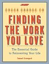 AARP Crash Course in Finding the Work You Love: The Essential Guide to Reinventing Your Life (AARP)