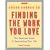 AARP Crash Course in Finding the Work You Love: The Essential Guide to Reinventing Your Life