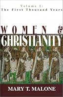 Women and Christianity: The First Thousand Years (Women and Christianity)
