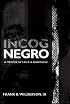 Incognegro: A Memoir of Exile and Apartheid